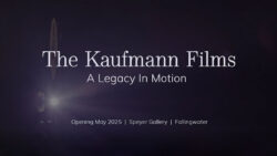 The Kaufmann Films: A Legacy in Motion